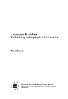 Teenager Fatalities Epidemiology and Implications for Prevention