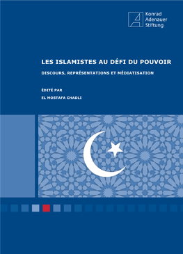 Les Islamistes Au Défi Du Pouvoir