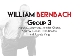 William Bernbach Final Project