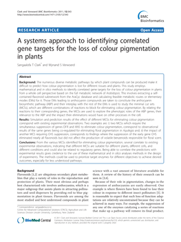 A Systems Approach to Identifying Correlated Gene Targets for the Loss of Colour Pigmentation in Plants Sangaalofa T Clark* and Wynand S Verwoerd