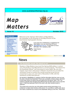 Map Matters, News the Newsletter of the Australia on the Map Division of the the Deadwater Wreck: the Search Is On! Australasian Hydrographic Society