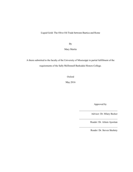 Liquid Gold: the Olive Oil Trade Between Baetica and Rome by Mary Martin a Thesis Submitted to the Faculty of the University Of