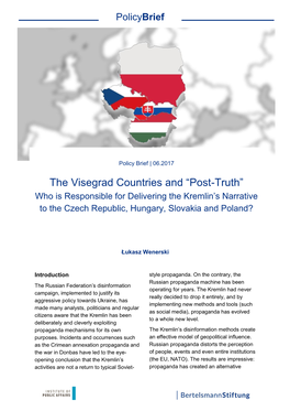 The Visegrad Countries and “Post-Truth” Who Is Responsible for Delivering the Kremlin’S Narrative to the Czech Republic, Hungary, Slovakia and Poland?