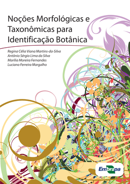 Noções Morfológicas E Taxonômicas Para Identificação Botânica