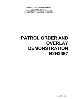 Patrol Order and Overlay Demonstration B2h3397