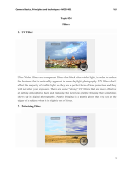 Camera Basics, Principles and Techniques –MCD 401 VU Topic 024 Filters 1. UV Filter Ultra Violet Filters Are Transparent Filte