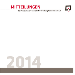 2014 IMPRESSUM Mitteilungen Des Museumsverbandes in Mecklenburg-Vorpommern E.V