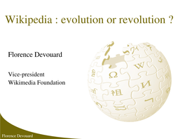 Wikipedia : Evolution Or Revolution ?