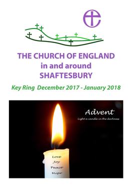 THE CHURCH of ENGLAND in and Around SHAFTESBURY Key Ring December 2017 - January 2018 the Shaftesbury Team