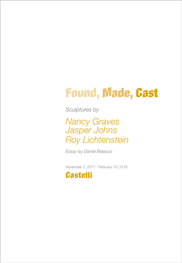 Found, Made, Cast