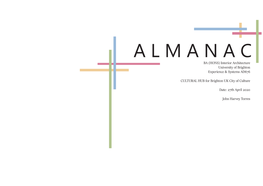 A L M a N a C BA (HONS) Interior Architecture University of Brighton Experience & Systems AD676