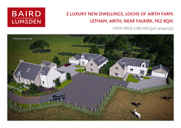 2 Luxury New Dwellings, Lochs of Airth Farm, Letham, Airth, Near Falkirk, Fk2 8Qh