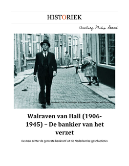 Walraven Van Hall (1906- 1945) – De Bankier Van Het Verzet