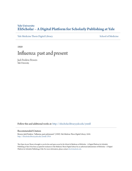 Influenza: Past and Present Jack Frederic Bowers Yale University