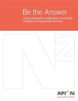 Be the Answer Using Interactive Databases to Provide Answers and Generate Revenue Be the Answer: Using Interactive Databases to Provide Answers and Generate Revenue