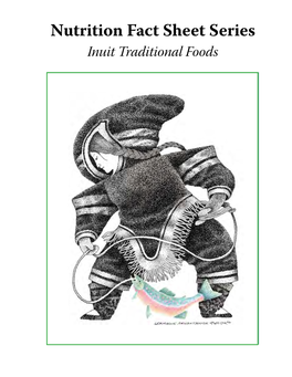 Nutrition Fact Sheet Series Inuit Traditional Foods