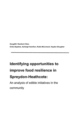 Identifying Opportunities to Improve Food Resilience in Spreydon-Heathcote: an Analysis of Edible Initiatives in the Community