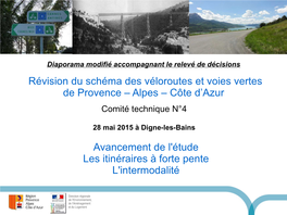 Révision Du Schéma Des Véloroutes Et Voies Vertes De Provence – Alpes – Côte D’Azur Comité Technique N°4