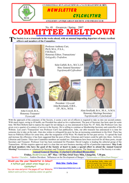 COMMITTEE MELTDOWN He Society Is at a Crossroads in the Weeks Ahead, with an Unusual Impending Departure of Many Excellent T Officers and Members of the Committee