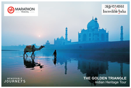 THE GOLDEN TRIANGLE Indian Heritage Tour GOLDEN TRIANGLE TOUR HIGHLIGHTS