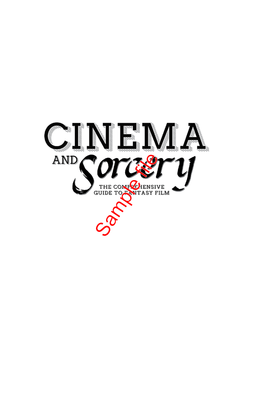 Cinema and Sorcery: the Comprehensive Guide to Fantasy Film Authors: Arnold T