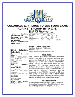 COLONIALS (1-4) LOOK to END FOUR-GAME AGAINST SACRAMENTO (2-3) 2010 UFL Standings Team W-L Pct