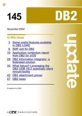 In This Issue 3 Some Useful Features Available in DB2 LOAD 6 SMF Exit