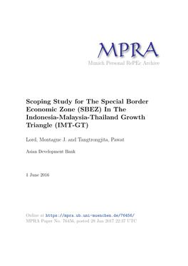 Scoping Study for the Special Border Economic Zone (SBEZ) in the Indonesia-Malaysia-Thailand Growth Triangle (IMT-GT)