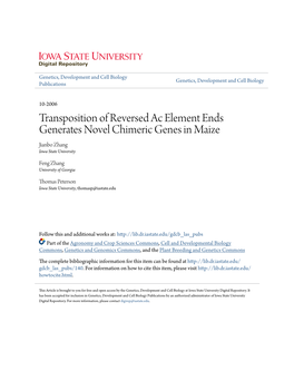 Transposition of Reversed Ac Element Ends Generates Novel Chimeric Genes in Maize Jianbo Zhang Iowa State University