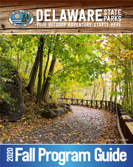 Fall Program Guide 2 Delaware State Parks | Destateparks.Com/Programs | Fall 2020 2020 Fall Program Guide