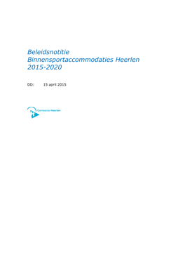 Beleidsnotitie Binnensportaccommodaties Heerlen 2015-2020