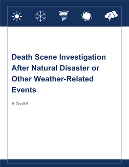 Death Scene Investigation After Natural Disaster Or Other Weather-Related Events