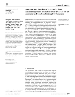 Structure and Function of CYP108D1 from Crystallography Novosphingobium Aromaticivorans DSM12444: an ISSN 0907-4449 Aromatic Hydrocarbon-Binding P450 Enzyme