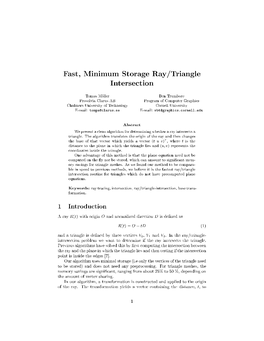 Fast, Minimum Storage Ray/Triangle Intersection