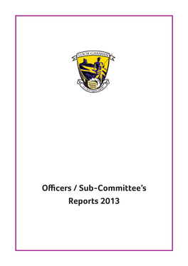 Officers / Sub-Committee's Reports 2013