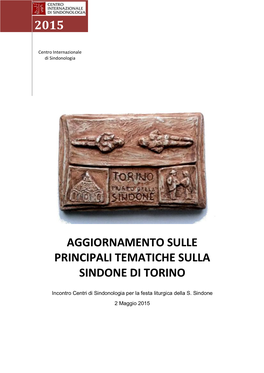 Aggiornamento Sulle Principali Tematiche Sulla Sindone Di Torino