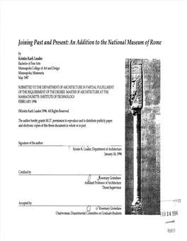 An Addition to the National Museum of Rome by Kristin Karli Leader Bachelor of Fine Arts Minneapolis College of Art and Design Minneapolis, Minnesota May 1987