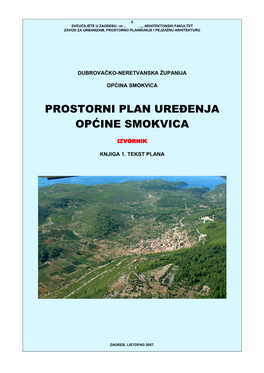 PPUO Smokvica, Općina Smokvica I Sveučilište U Zagrebu, Arhitektonski Fakultet - Zavod Za Urbanizam I Prostorno Planiranje Sklopili Su 19