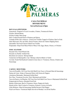 CASA PALMERAS DINNER MENU Served Between 6-9Pm