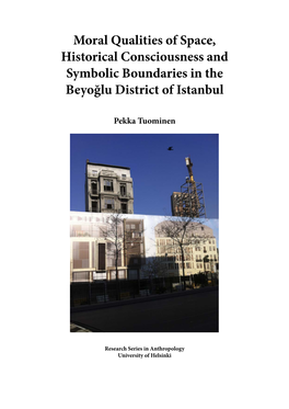 Moral Qualities of Space, Historical Consciousness and Symbolic Boundaries in the Beyoğlu District of Istanbul
