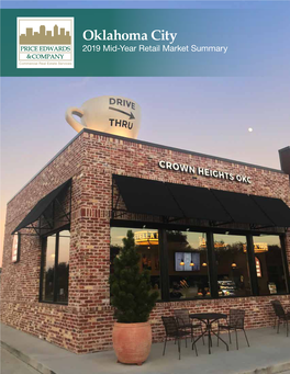 Oklahoma City 2019 Mid-Year Retail Market Summary TABLE of CONTENTS