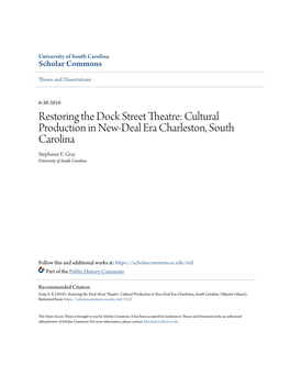 Restoring the Dock Street Theatre: Cultural Production in New-Deal Era Charleston, South Carolina Stephanie E