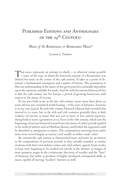 Published Editions and Anthologies of the 19Th Century: Music of the Renaissance Or Renaissance Music?