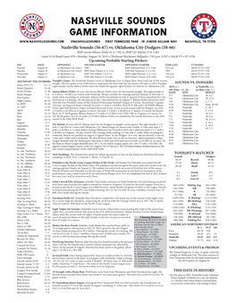 Nashville Sounds Game Information @Nashvillesounds First Tennessee Park 19 Junior Gilliam Way Nashville, TN 37219 Nashville Sounds (56-67) Vs