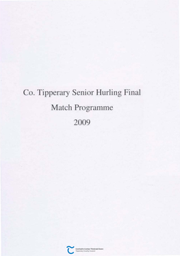 Co. Tipperary Senior Hurling Final Match Programme 2009 Staid Semple, Dilrlas Tile 18I1 Deireadh Fomhair 2009