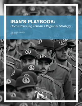 Iran's Playbook Deconstructing Tehran's Regional Strategy' by The