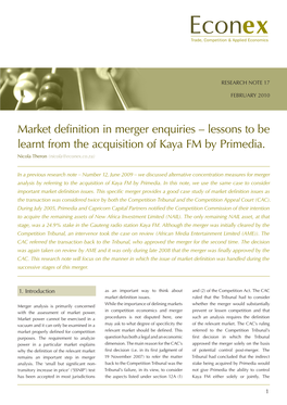 Market Definition in Merger Enquiries – Lessons to Be Learnt from the Acquisition of Kaya FM by Primedia. Nicola Theron (Nicola@Econex.Co.Za)