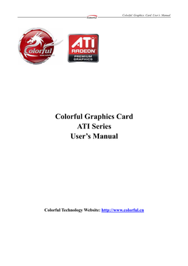 Colorful Graphics Card ATI Series User's Manual