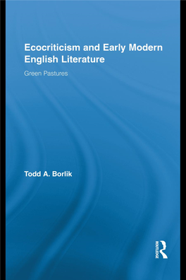 Ecocriticism and Early Modern English Literature Routledge Studies in Renaissance Literature and Culture