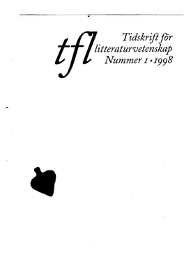 Tidskrift for Litteraturvetenskap Nummer I· I998 TIDSKRIFT FÖR LITTERATURVETENSKAP